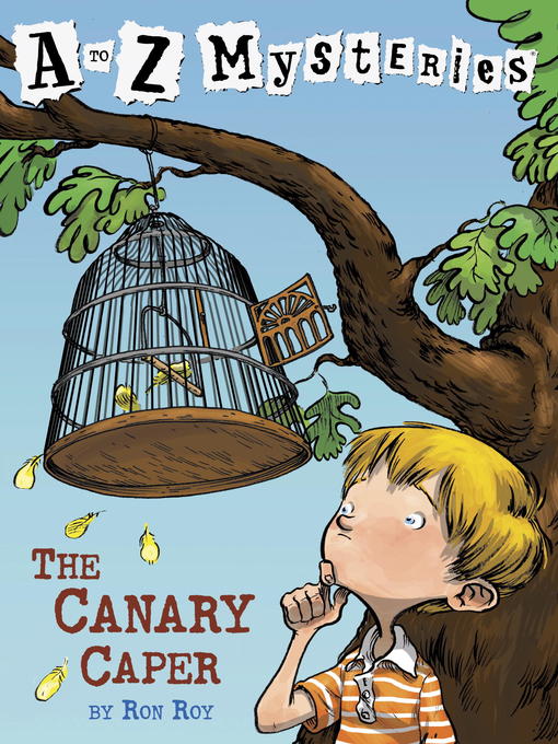 Title details for The Canary Caper by Ron Roy - Wait list